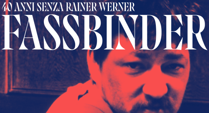 40 anni senza Rainer Werner  Fassbinder 